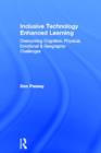 Inclusive Technology Enhanced Learning : Overcoming Cognitive, Physical, Emotional, and Geographic Challenges - Book