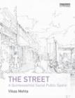 The Street : A Quintessential Social Public Space - Book