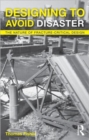 Designing To Avoid Disaster : The Nature of Fracture-Critical Design - Book