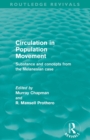 Circulation in Population Movement (Routledge Revivals) : Substance and concepts from the Melanesian case - Book