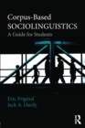 Corpus-Based Sociolinguistics : A Guide for Students - Book