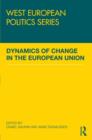 Dynamics of Change in the European Union - Book
