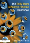 The Early Years Reflective Practice Handbook - Book