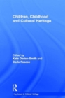 Children, Childhood and Cultural Heritage - Book