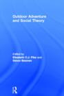Outdoor Adventure and Social Theory - Book