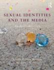 Sexual Identities and the Media : An Introduction - Book