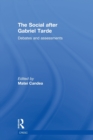The Social after Gabriel Tarde : Debates and Assessments - Book