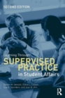Learning Through Supervised Practice in Student Affairs - Book