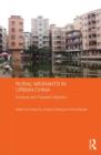 Rural Migrants in Urban China : Enclaves and Transient Urbanism - Book