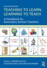 Teaching to Learn, Learning to Teach : A Handbook for Secondary School Teachers - Book