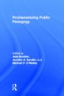 Problematizing Public Pedagogy - Book