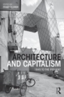 Architecture and Capitalism : 1845 to the Present - Book