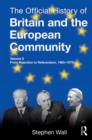 The Official History of Britain and the European Community, Vol. II : From Rejection to Referendum, 1963-1975 - Book