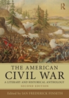 The American Civil War : A Literary and Historical Anthology - Book