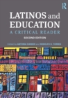Latinos and Education : A Critical Reader - Book