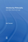 Introducing Philosophy : God, Mind, World, and Logic - Book