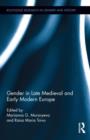 Gender in Late Medieval and Early Modern Europe - Book
