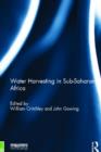 Water Harvesting in Sub-Saharan Africa - Book