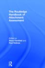 The Routledge Handbook of Attachment: Assessment - Book