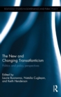 The New and Changing Transatlanticism : Politics and Policy Perspectives - Book