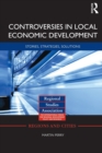 Controversies in Local Economic Development : Stories, strategies, solutions - Book