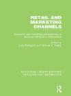 Retail and Marketing Channels (RLE Retailing and Distribution) - Book