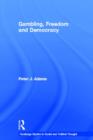 Gambling, Freedom and Democracy - Book