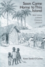 Soon Come Home to This Island : West Indians in British Children's Literature - Book
