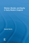 Women, Murder, and Equity in Early Modern England - Book