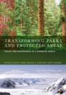 Transforming Parks and Protected Areas : Policy and Governance in a Changing World - Book