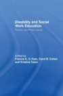 Disability and Social Work Education : Practice and Policy Issues - Book