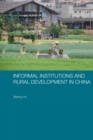 Informal Institutions and Rural Development in China - Book