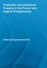 Originality and Intellectual Property in the French and English Enlightenment - Book