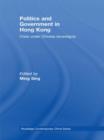 Politics and Government in Hong Kong : Crisis under Chinese sovereignty - Book
