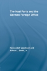 The Nazi Party and the German Foreign Office - Book