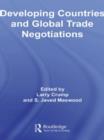 Developing Countries and Global Trade Negotiations - Book