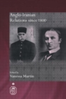 Anglo-Iranian Relations since 1800 - Book