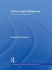 China-India Relations : Contemporary Dynamics - Book