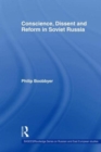 Conscience, Dissent and Reform in Soviet Russia - Book