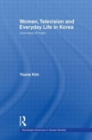 Women, Television and Everyday Life in Korea : Journeys of Hope - Book