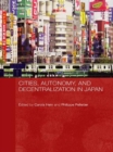 Cities, Autonomy, and Decentralization in Japan - Book