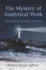 The Mystery of Analytical Work : Weavings from Jung and Bion - Book