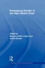 Remapping Gender in the New Global Order - Book