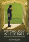 Psychology in Football : Working with Elite and Professional Players - Book