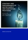 Strategy and Performance of Water Supply and Sanitation Providers : UNESCO-IHE PhD Thesis - Book