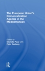 The European Union's Democratization Agenda in the Mediterranean - Book