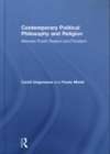 Contemporary Political Philosophy and Religion : Between Public Reason and Pluralism - Book