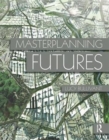 Masterplanning Futures - Book