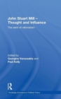 John Stuart Mill - Thought and Influence : The Saint of Rationalism - Book