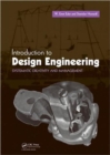 Introduction to Design Engineering : Systematic Creativity and Management - Book